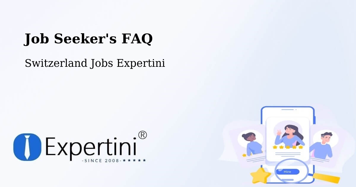 Job Seeker FAQ – Mendrisio - Switzerland Jobs Expertini